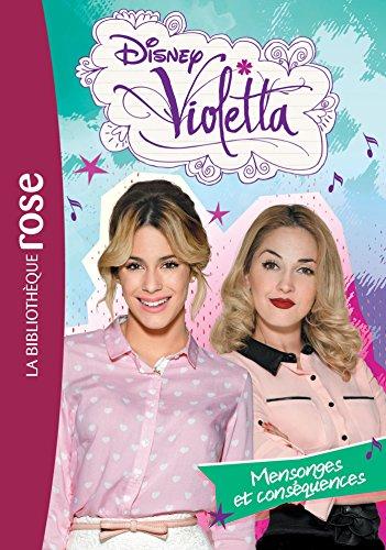 Violetta. Vol. 24. Mensonges et conséquences