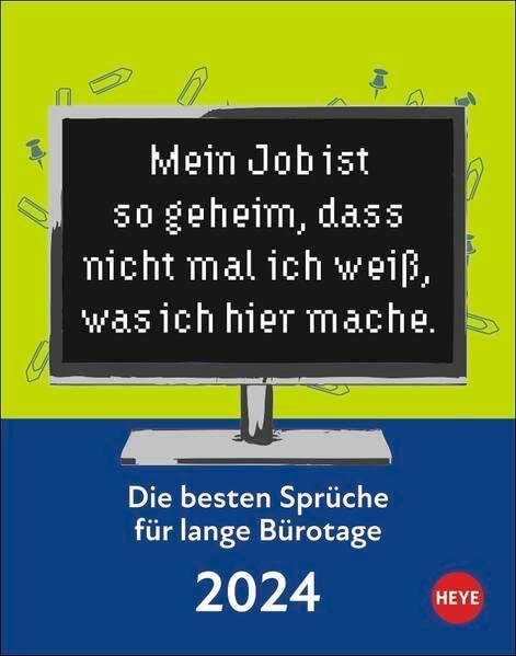 Die besten Sprüche für Bürotage Tagesabreißkalender 2024: Die besten Sprüche für lange Bürotage