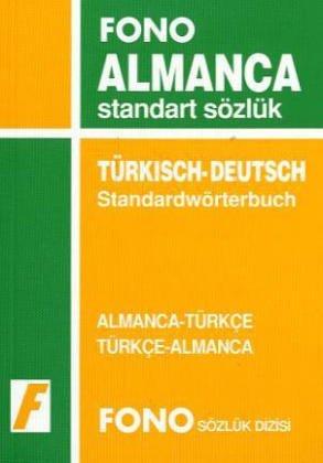 Standardwörterbuch Deutsch: Deutsch-Türkisch, Türkisch-Deutsch / Almanca ögrenci sözlügü