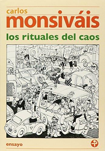 Los rituales del caos / The Chaos Rituals (Biblioteca Era / Era Library)