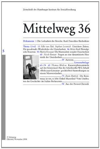 Unsichere Zeiten: Mittelweg 36, Zeitschrift des Hamburger Institus für Sozialforschung, Heft 5/2008