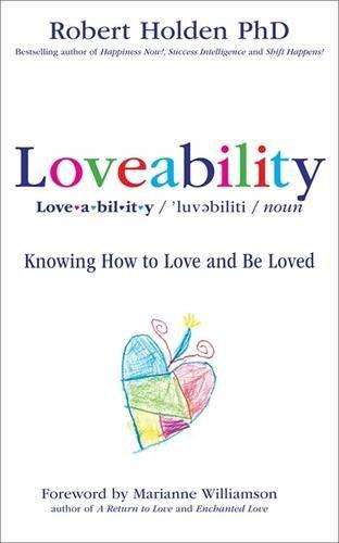 Loveability: Knowing How To Love And Be Loved