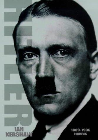 Kershaw, Ian : Hitler 1889-1936: Hubris (Allen Lane History)