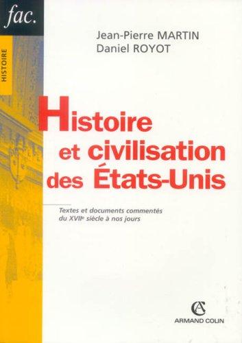 Histoire et civilisation des Etats-Unis : textes et documents commentés du XVIIe siècle à nos jours