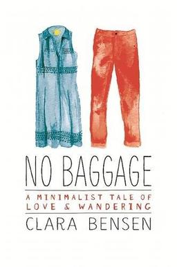 No Baggage: A Minimalist Tale of Love and Wandering