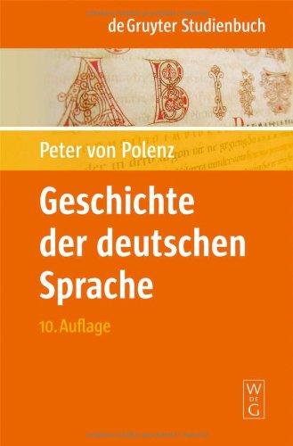 Geschichte der deutschen Sprache (de Gruyter Studienbuch)