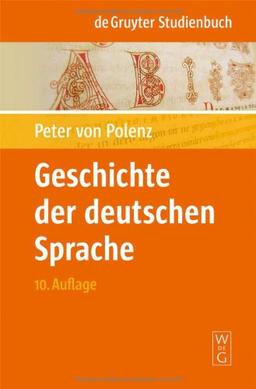 Geschichte der deutschen Sprache (de Gruyter Studienbuch)