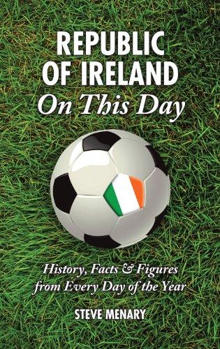 Ireland on This Day: History, Facts & Figures from Every Day of the Year