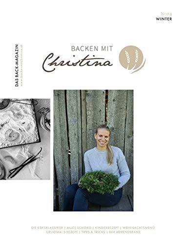 Backen mit Christina: Das Back-Magazin. No 04. November 2018