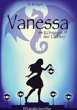 Vanessa im Königreich der Lichter: Abenteuer einer Hexe