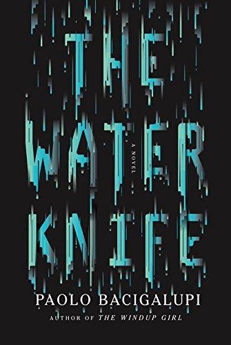 The Water Knife - Export: A novel