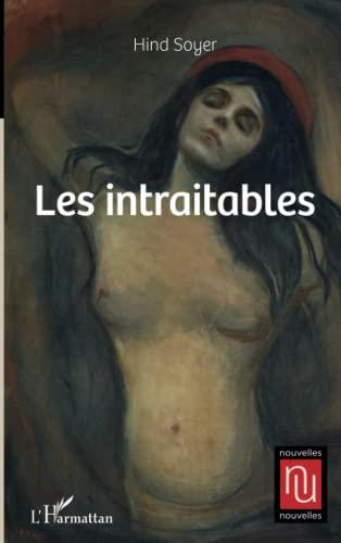 Les intraitables