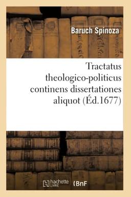 Tractatus theologico-politicus continens dissertationes aliquot (Ed.1677)