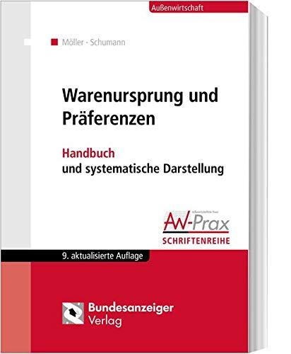 Warenursprung und Präferenzen: Handbuch und systematische Darstellung