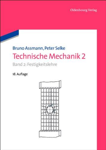 Technische Mechanik 1-3: Technische Mechanik 2: Band 2: Festigkeitslehre