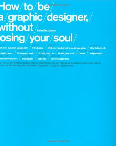 How to be a Graphic Designer: Without Losing Your Soul