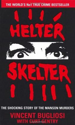 Helter Skelter: The True Story of the Manson Murders