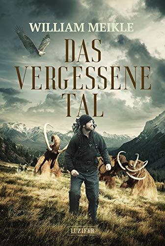 DAS VERGESSENE TAL: Abenteuerroman