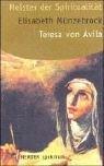 Teresa von Avila: Meister der Spiritualität