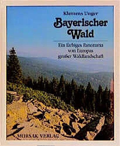 Bayerischer Wald: Ein farbiges Panorama von Europas grosser Waldlandschaft