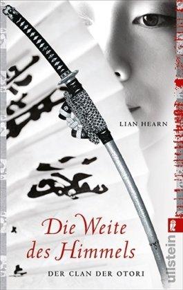 Die Weite des Himmels: Der Clan der Otori - Wie alles begann