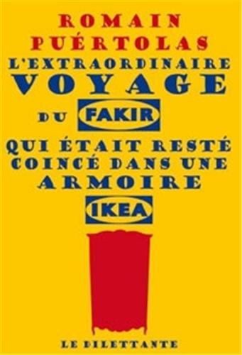 L'extraordinaire voyage du fakir qui était resté coincé dans une armoire Ikea