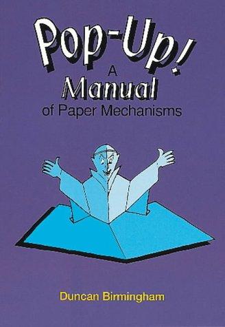 Pop-Up!: A Manual of Paper Mechanisms