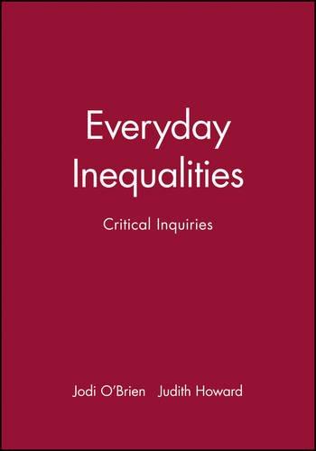 Everyday Inequalities: Critical Inquiries (Problems in American History)