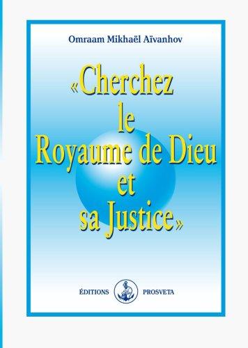 Cherchez le royaume de Dieu et sa justice : Evangile selon saint Matthieu 6-33