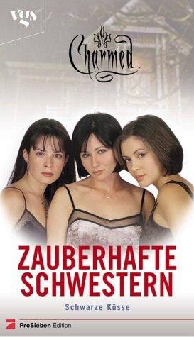 Charmed, Zauberhafte Schwestern, Band 2: Schwarze Küsse