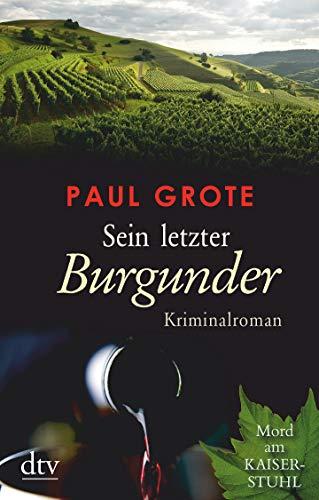 Sein letzter Burgunder: Kriminalroman