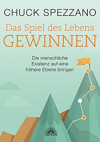 Das Spiel des Lebens gewinnen: Die menschliche Existenz auf eine höhere Ebene bringen