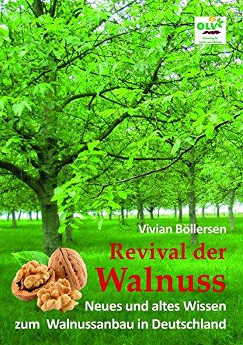 Revival der Walnuss: Neues und altes Wissen zum Walnussanbau in Deutschland