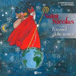 Saint Nicolas : l'éternel globe-trotteur