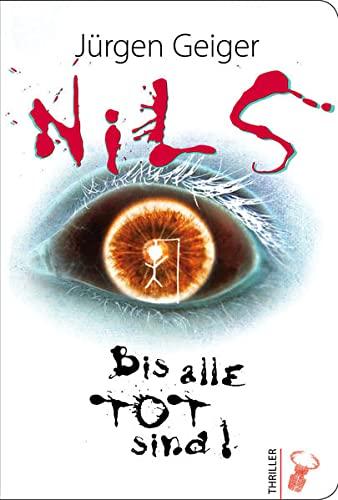 Nils: Bis alle tot sind!