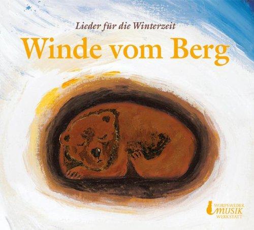 Winde vom Berg: Lieder für die Winterzeit