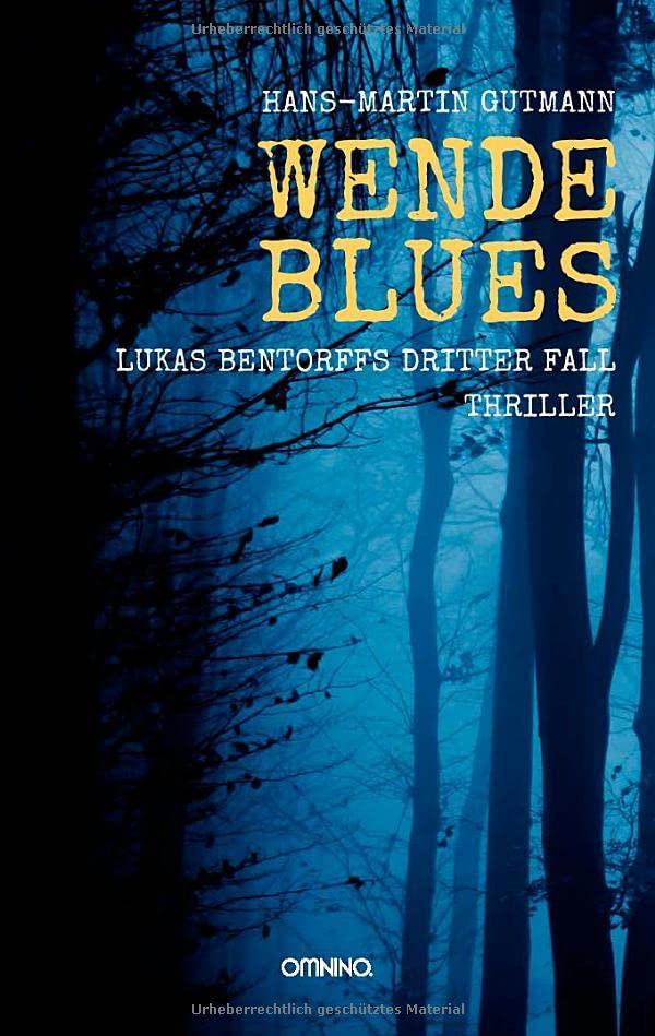 WENDEBLUES: LUKAS BENTORFFS DRITTER FALL Thriller