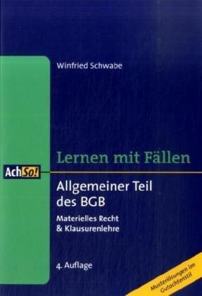 Allgemeiner Teil des BGB: Lernen mit Fällen