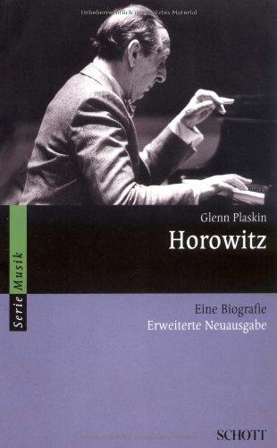 Horowitz: Eine Biografie (Serie Musik)