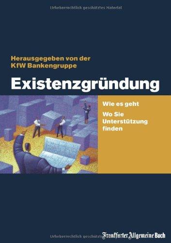 Existenzgründung: Wie es geht. Wo Sie Unterstützung finden