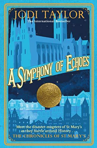 A Symphony of Echoes (Chronicles of St. Mary's, Band 2)