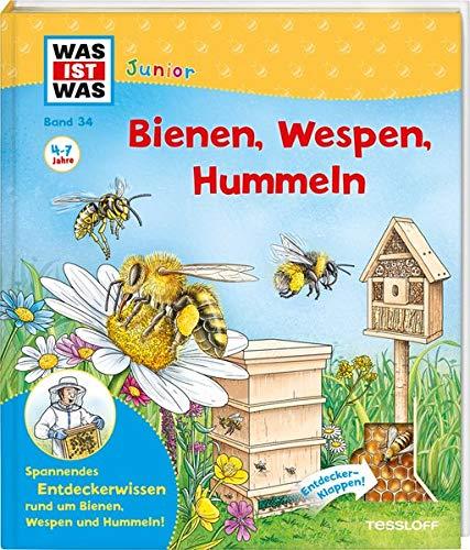 WAS IST WAS Junior Band 34 Bienen, Wespen, Hummeln (WAS IST WAS Junior Sachbuch, Band 34)