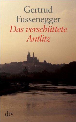 Das verschüttete Antlitz: Roman