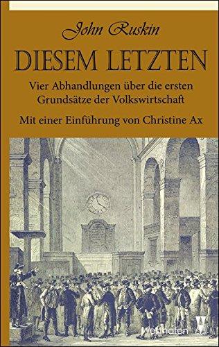 Diesem Letzten: Vier Abhandlungen über die ersten Grundsätze der Volkswirtschaft