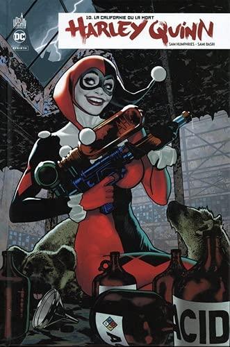 Harley Quinn rebirth. Vol. 10. La Californie ou la mort