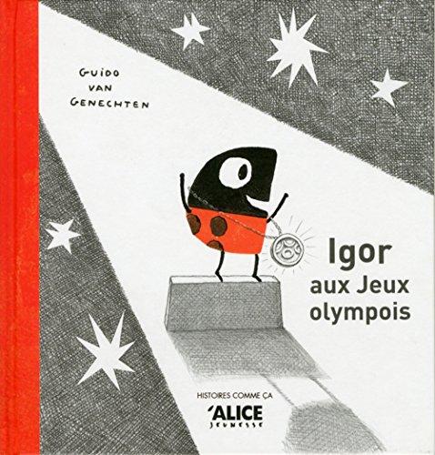 Igor aux jeux Olympois