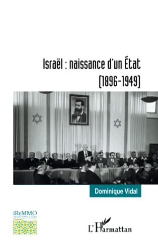 Israël : naissance d'un Etat (1896-1949)