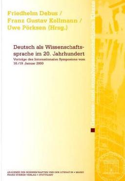 Deutsch als Wissenschaftssprache im 20. Jahrhundert (Abhandlungen der Geistes- Und Sozialwissenschaftlichen Klass)