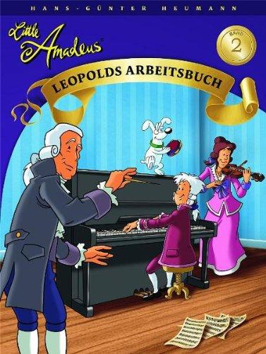 Little Amadeus 2: Leopolds Arbeitsbuch