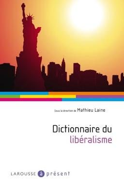 Dictionnaire du libéralisme